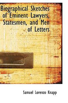 Paperback Biographical Sketches of Eminent Lawyers, Statesmen, and Men of Letters Book