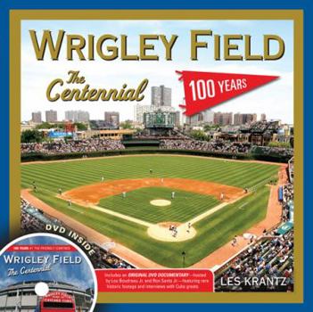 Hardcover Wrigley Field: The Centennial: 100 Years at the Friendly Confines Book