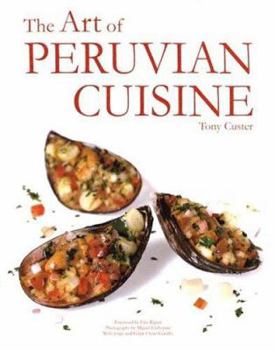 Hardcover The Art of Peruvian Cuisine Book