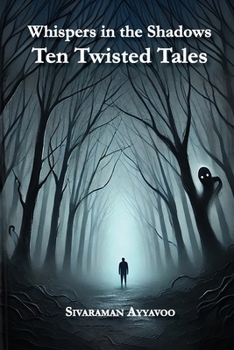 Paperback Whispers in the Shadows: Ten Twisted Tales Book