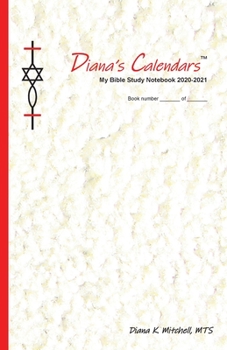 Diana's Calendars? : My Bible Study Notebook 2020-2021