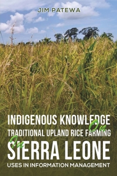 Paperback Indigenous Knowledge on Traditional Upland Rice Farming in Sierra Leone Book