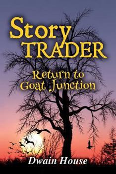 Paperback Story Trader: Return to Goat Junction Book
