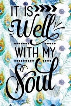 Paperback My Sermon Notes Journal: It Is Well With My Soul - 100 Days to Record, Remember, and Reflect - Scripture Notebook - Prayer Requests - Blue Peac Book