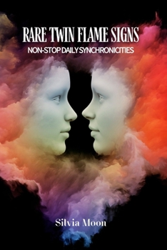 Paperback Rare Twin Flame Signs: Non-stop Daily Synchronicities Book