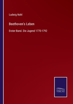 Paperback Beethoven's Leben: Erster Band. Die Jugend 1770-1792 [German] Book