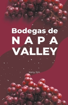 Paperback Bodegas de napa valley [Spanish] Book