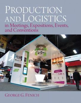 Hardcover Production and Logistics in Meeting, Expositions, Events and Conventions Book