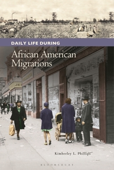 Hardcover Daily Life during African American Migrations Book