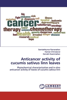 Paperback Anticancer activity of cucumis sativus linn leaves Book