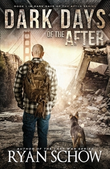 Dark Days of the After: A Post-Apocalyptic EMP Survival Thriller - Book #1 of the Dark Days of the After