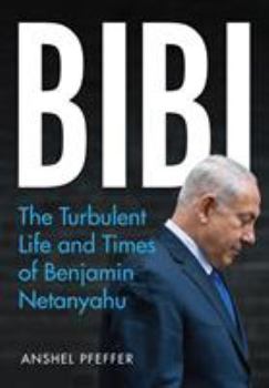 Paperback Bibi Life & Times Benjamin Netanyahu Book
