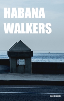 Hardcover Habana Walkers: Streetphotography Book