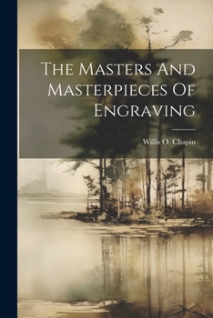 Paperback The Masters And Masterpieces Of Engraving Book