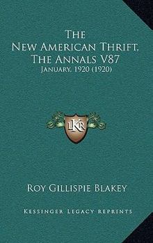 Paperback The New American Thrift, The Annals V87: January, 1920 (1920) Book
