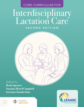 Paperback Core Curriculum for Interdisciplinary Lactation Care Book