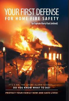 Hardcover Your First Defense for Home Fire Safety Book