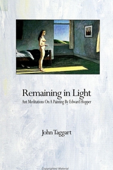 Paperback Remaining in Light: Ant Meditations on a Painting by Edward Hopper Book