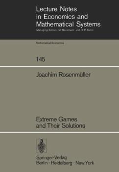 Paperback Extreme Games and Their Solutions Book