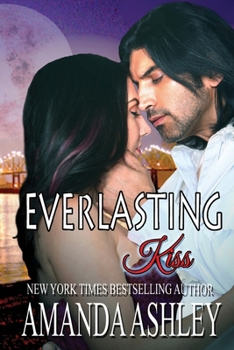 Everlasting Kiss - Book #17 of the Vampire Romances