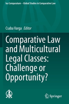 Paperback Comparative Law and Multicultural Legal Classes: Challenge or Opportunity? Book