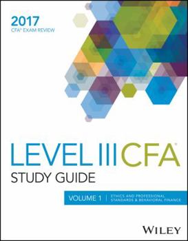 Paperback Wiley Study Guide for 2017 Level III CFA Exam: Ethical and Professional Standards, Behavioral Finance, & Private Wealth Management Book