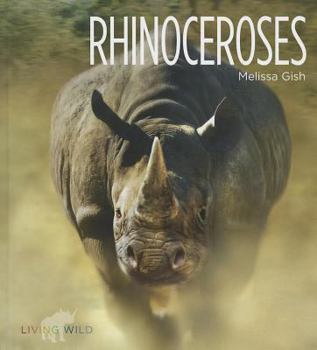 Rhinoceroses - Book  of the Living Wild