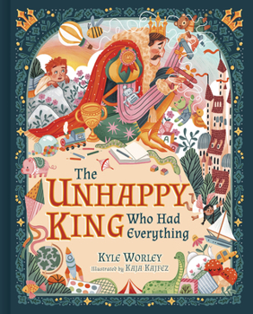 Hardcover The Unhappy King Who Had Everything Book
