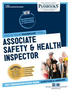 Paperback Associate Safety & Health Inspector (C-4901): Passbooks Study Guide Volume 4901 Book