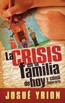 Paperback La Crisis En La Familia de Hoy [Spanish] Book