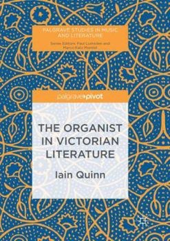 Paperback The Organist in Victorian Literature Book