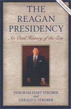 Paperback The Reagan Presidency: An Oral History of the Era Book