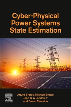 Paperback Cyber-Physical Power Systems State Estimation Book