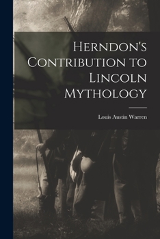 Paperback Herndon's Contribution to Lincoln Mythology Book