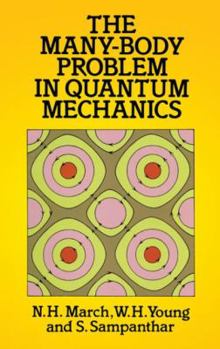 Paperback The Many-Body Problem in Quantum Mechanics Book