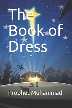 Paperback The Book of Dress: &#1603;&#1578;&#1600;&#1600;&#1600;&#1600;&#1575;&#1576; &#1575;&#1604;&#1604;&#1576;&#1575;&#1587; Book