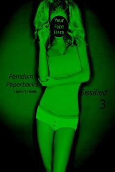 Paperback Femdom Paperbacks: Sissified 3 Book