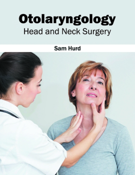 Hardcover Otolaryngology: Head and Neck Surgery Book