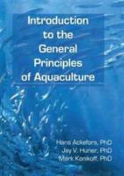 Hardcover Introduction to the General Principles of Aquaculture Book