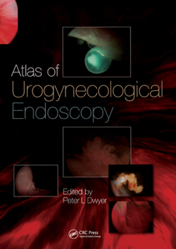 Hardcover Atlas of Urogynecological Endoscopy Book