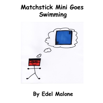 Matchstick Mini goes swimming (Matchstick Mini loves to exercise)