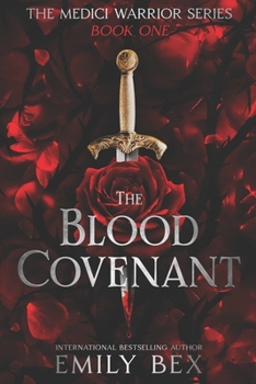 The Blood Covenant: Book One: The Medici Warrior Series - Book #1 of the Medici Warrior