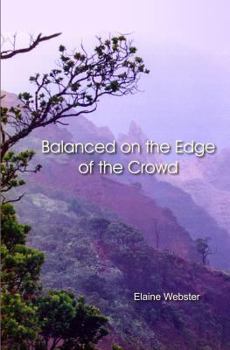 Paperback Balanced on the Edge of the Crowd Book