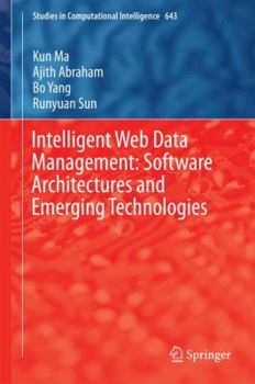 Hardcover Intelligent Web Data Management: Software Architectures and Emerging Technologies Book