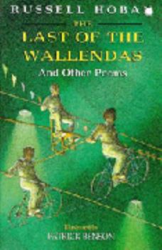 Paperback The Last of the Wallendas: And Other Poems Book