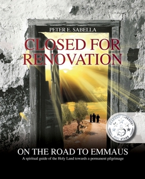 Paperback Closed For Renovation On the Road to Emmaus Book