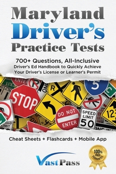 Paperback Maryland Driver's Practice Tests: 700+ Questions, All-Inclusive Driver's Ed Handbook to Quickly achieve your Driver's License or Learner's Permit (Che Book