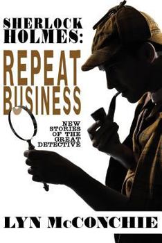 Paperback Sherlock Holmes: Repeat Business: New Stories of the Great Detective Book