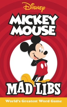 Mickey Mouse Mad Libs - Book  of the Mad Libs