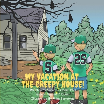 Paperback My Vacation at the Creepy House Book